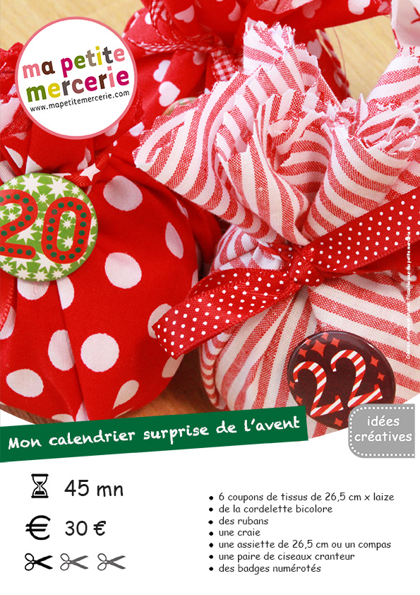 mon calendrier de l'avent surprise : Etape 5. Fermez vos petits cadeaux dans le rond de tissu en vous munissant du petit ruban, faites un joli nœud. Etape 6. Pour suspendre vos créations, faites également un petit nœud discret avec la cordelette. Accrochez les badges numérotés !